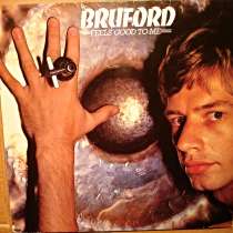 Пластинка виниловая Bruford ‎– Feels Good To Me, в Санкт-Петербурге